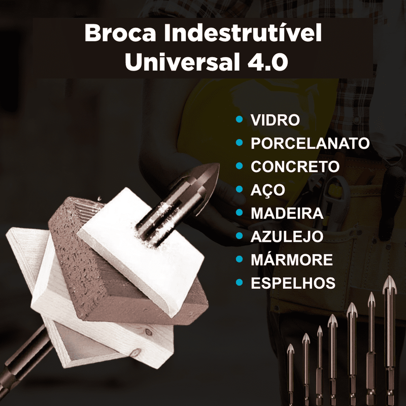 Kit Broca Indestrutível Universal 7.0